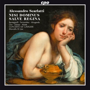 Scarlatti: Nisi Dominus - Salve Regina