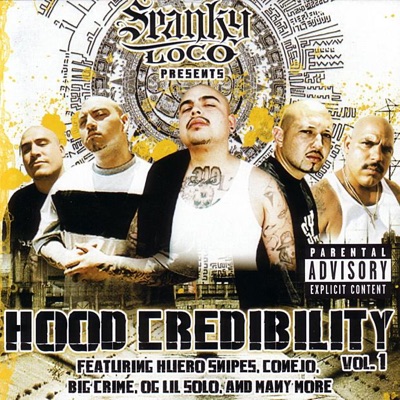Spanky Loco Presents: Hood Credibility, Vol. 1