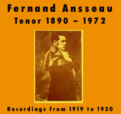 Fernand Ansseau - Tenor 1890 - 1972