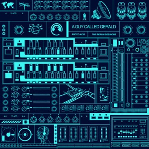 Proto Acid - The Berlin Sessions