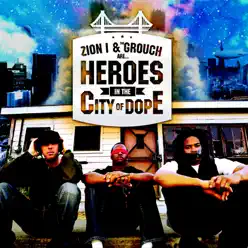 Heroes In the City of Dope - Zion I
