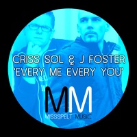 Criss Sol & J Foster - Every Me, Every You (Radio Edit)