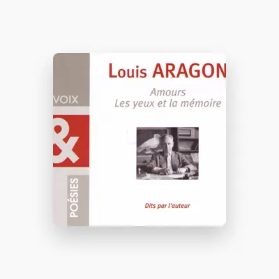 Listen to Louis Aragon, watch music videos, read bio, see tour dates & more!
