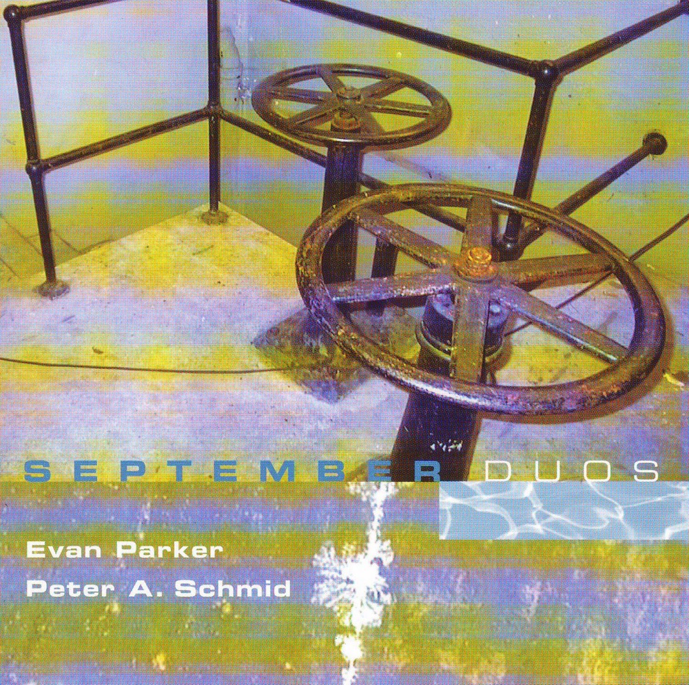 Обложка альбома «September Duos» — Evan Parker & Peter A. Schmid