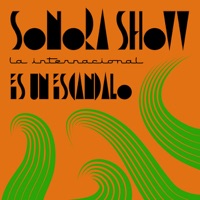 La Internacional Sonora Show - Escándalo