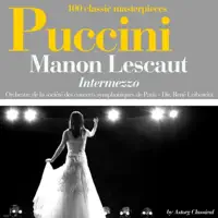 Puccini : Manon Lescaut, Intermezzo — Orchestre de la Societé des Concerts Symphoniques de Paris & René Leibowitz
