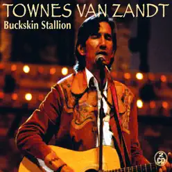 Buckskin Stallion, Vol. 2 - Townes Van Zandt