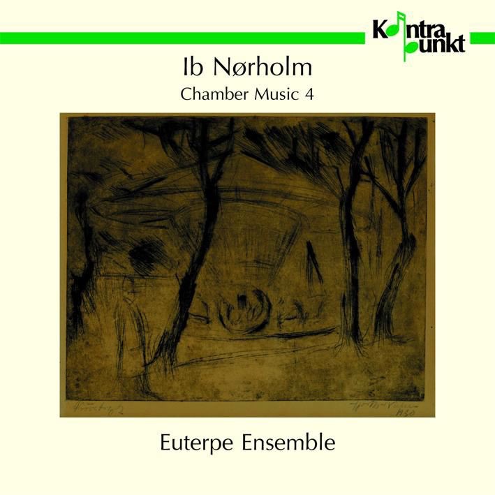 Обложка альбома «Nørholm: Chamber Music 4» — Euterpe Ensemble, Curt Kollavik-Jensen, Helle Kristensen, Jan Lund, Ricardo Odriozola & Otto Andersen