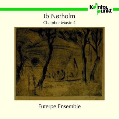 Nørholm: Chamber Music 4