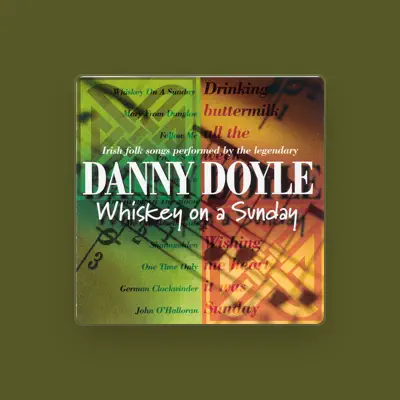 Listen to Danny Doyle, watch music videos, read bio, see tour dates & more!