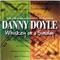 Yesterday When I Was Young - Danny Doyle lyrics