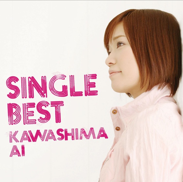 SINGLE BEST -A- - 川嶋あいのアルバム - Apple Music