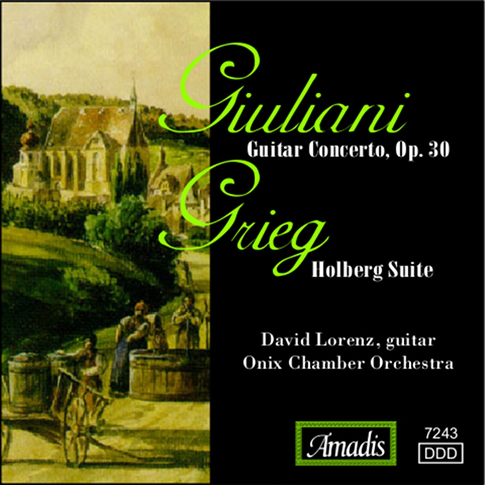 Обложка альбома «Giuliani: Guitar Concerto, Op. 30 - Grieg: Holberg Suite» — David Lorenz, Onix Chamber Orchestra & Zsuzsa Kollar