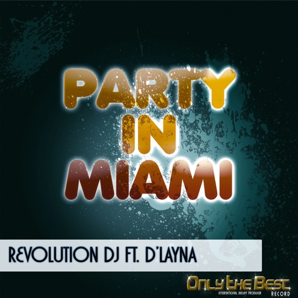 Party in Miami (feat. D'Layna) - Single