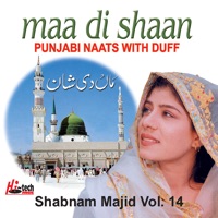 Maa Di Shaan Vol. 14 - Punjabi Naats with Duff - Shabnam Majid