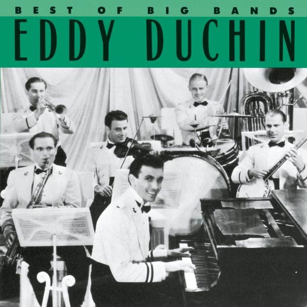 Обложка альбома «Eddy Duchin - Best of the Big Bands» — Eddy Duchin