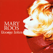 Roosige Zeiten - Mary Roos