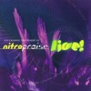 Nitro Praise - Lord I Lift Your Name On High