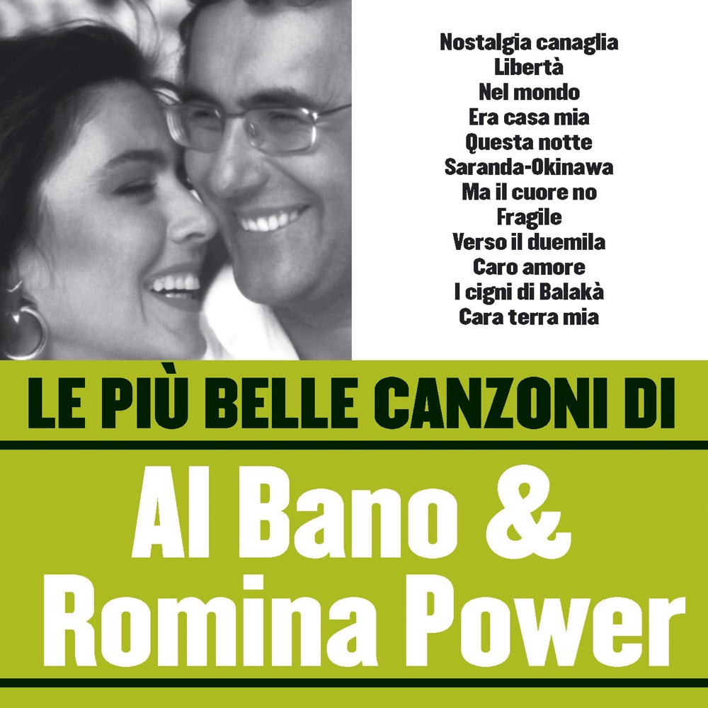 Обложка альбома «Le più belle canzoni di Al Bano & Romina Power» — Al Bano Carrisi & Romina Power