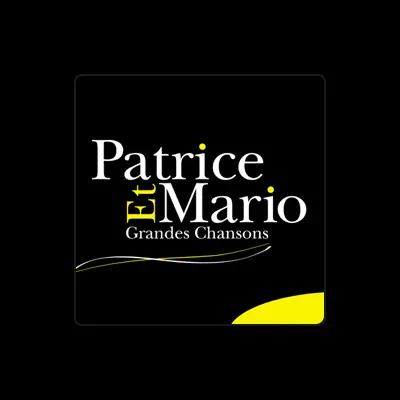 Listen to Patrice et Mario, watch music videos, read bio, see tour dates & more!