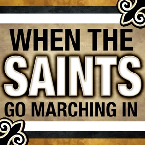 When the Saints Go Marching In