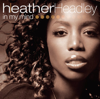 In My Mind - Heather Headley