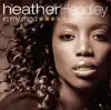 Heather Headley - What's Not Being Said