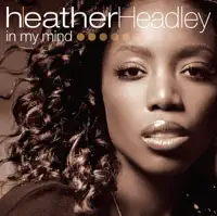 What's Not Being Said — Heather Headley
