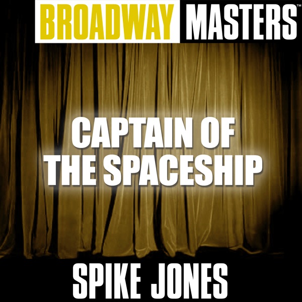 Musical Comedy Masters: Captain of the Spaceship