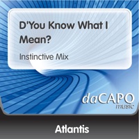 d'You Know What I Mean? - Single - Atlantis