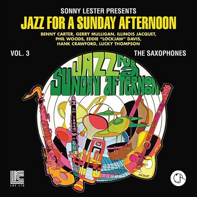 Jazz For a Sunday Afternoon Vol. 3: The Saxophones