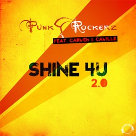 Shine 4U 2.0 (DJ Gollum Remix) [feat. Carmen & Camille] Punkrockerz