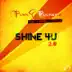 Shine 4U 2.0 (Remixes) [feat. Carmen & Camille] album cover