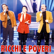I successi - Ricchi & Poveri