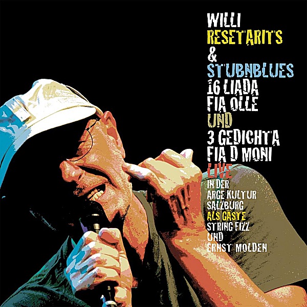 Обложка альбома «16 Liada Fia Olle Und 3 Gedichta Fia D Moni» — Willi Resetarits & Stubnblues