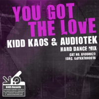 You Got The Love - Single - Kidd Kaos & Audiotek