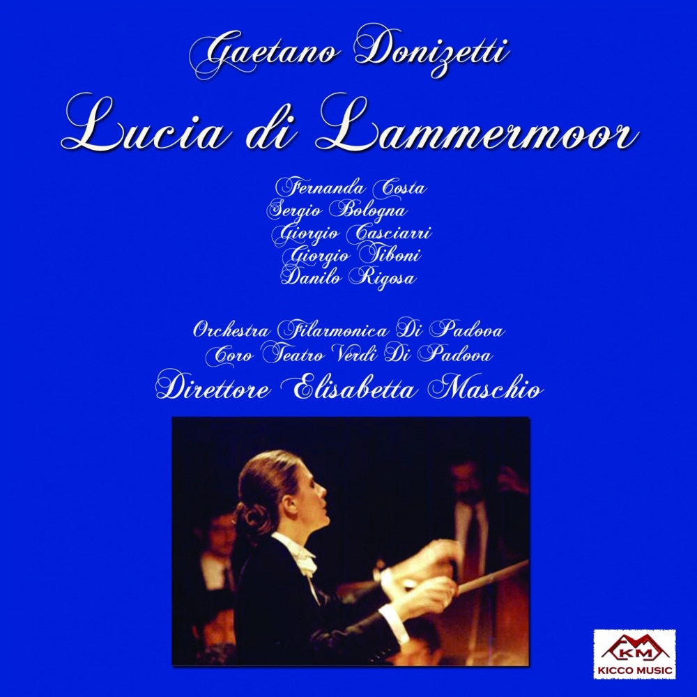 Обложка альбома «Donizetti: Lucia di Lammermoor» — Elisabetta Maschio, Coro Teatro Verdi Di Padova & Danilo Rigosa