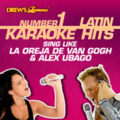 Drew's Famous #1 Latin Karaoke Hits: Sing Like La Oreja de Van Gogh & Alex Ubago