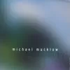 Michael Mucklow - Uni•Verse (One Song)