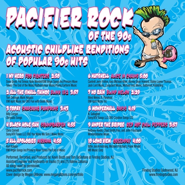 Pacifier Rock of the 90s