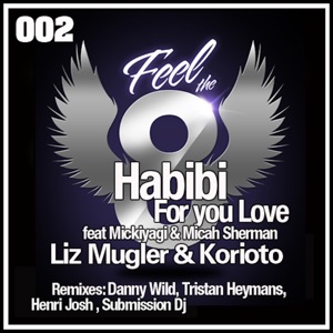 Habibi (For Your Love) (feat. Mickiyagi) - Single