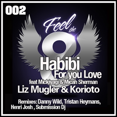 Habibi (For Your Love) (feat. Mickiyagi) - Single