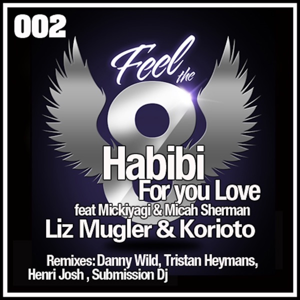 Habibi (For Your Love) (feat. Mickiyagi) - Single