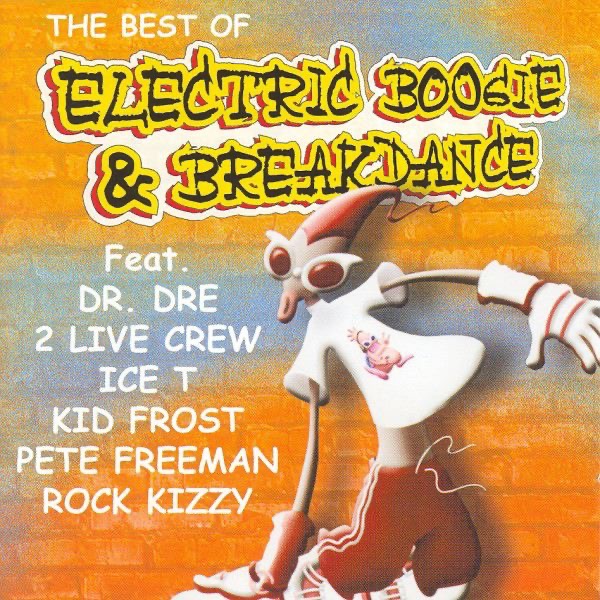 The Best of Electric Boogie & Breakdance