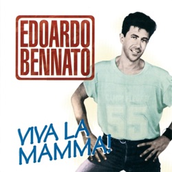 Edoardo Bennato - Viva la Mamma!