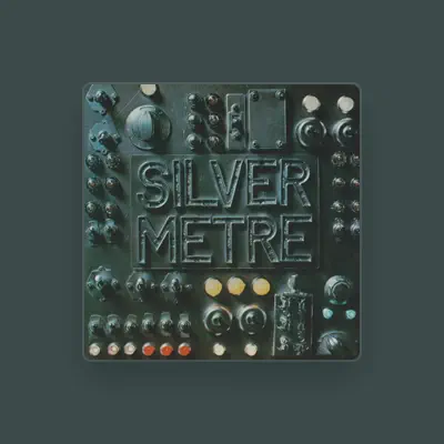 Listen to Silver Metre, watch music videos, read bio, see tour dates & more!