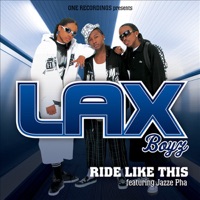 Ride Like This (feat. Jazze Pha) - Single - LAX Boyz