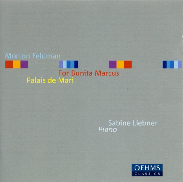 Feldman, M.: For Bunita Marcus - Palais de Mari