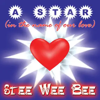 A Star (In the Name of Our Love) [Megara vs. DJ Lee Remix] by Stee Wee Bee song reviws