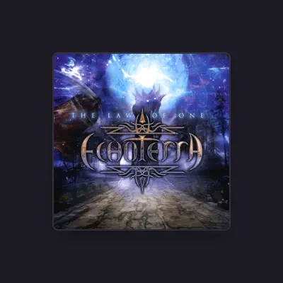 Listen to Echoterra, watch music videos, read bio, see tour dates & more!
